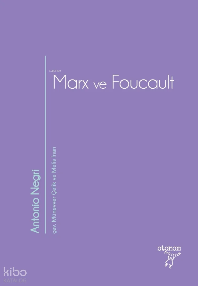 Marx ve Foucault