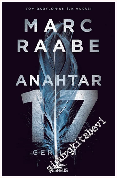 Anahtar 17 - Tom Babylon Serisi - 1 -
