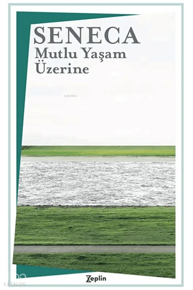 Mutlu Yaşam Üzerine