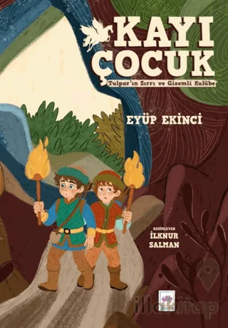 Kayı Çocuk - Tulpar'ın Sırrı ve Gizemli Kulübe