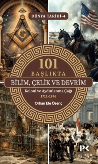 101 Başlıkta Bilim, Çelik ve Devrim: Koloni ve Aydınlanma Çağı