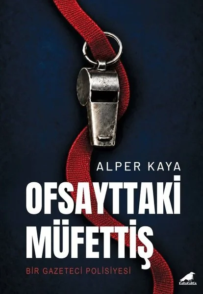 Ofsayttaki Müfettiş - Bir Gazeteci Polisiyesi