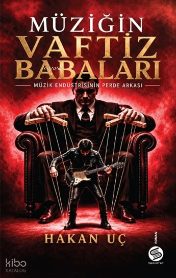 Müziğin Vaftiz Babaları;Müzik Endüstrisinin Perde Arkası