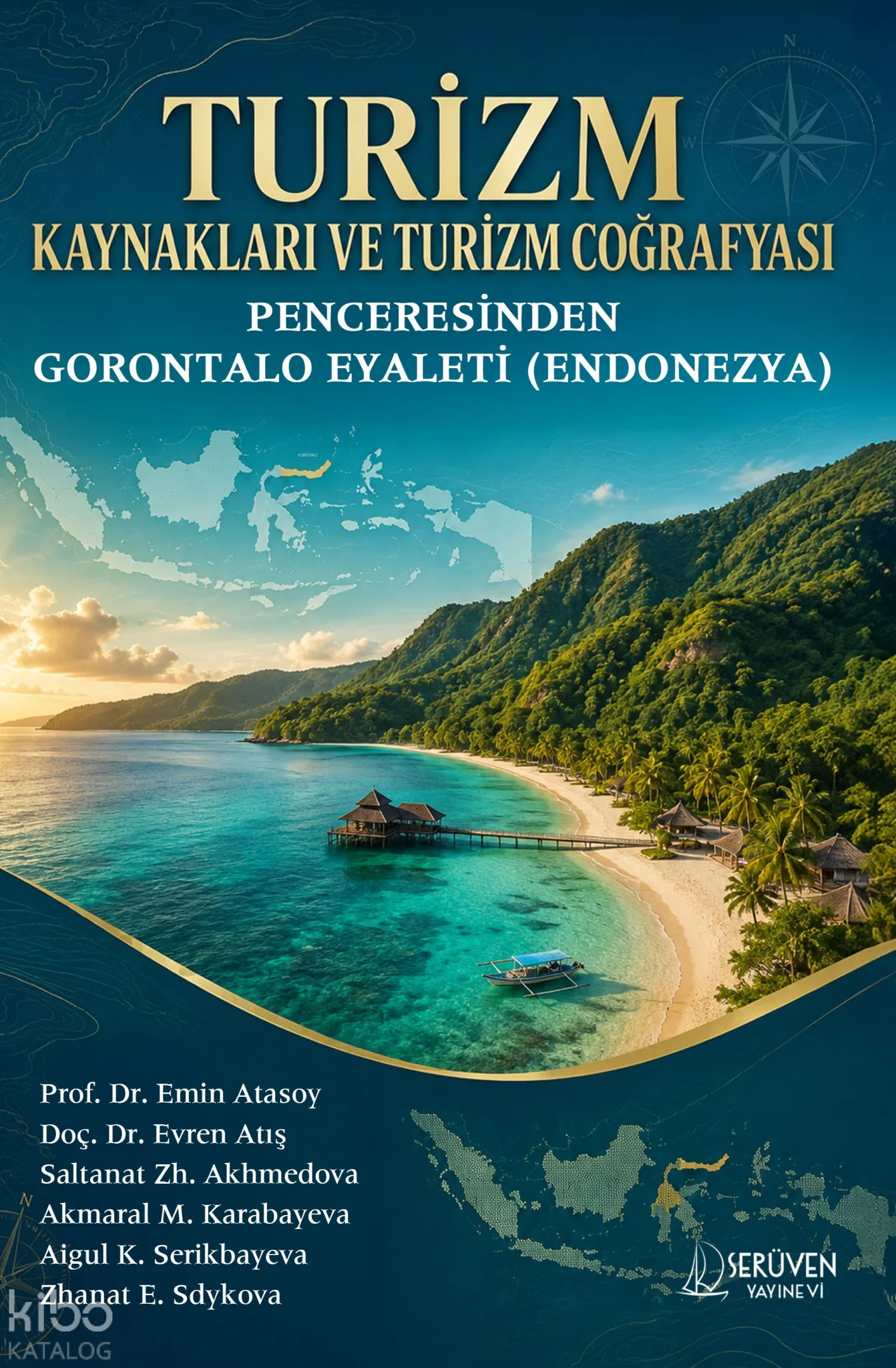 Turizm Kaynakları ve Turizm Coğrafyası Penceresinden Gorontalo Eyaleti (Endonezya)