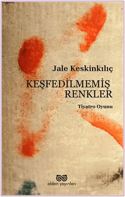 Keşfedilmemiş Renkler -