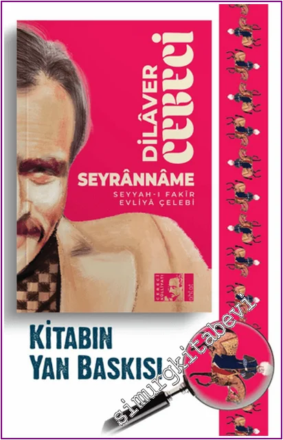 Seyrânnâme : Seyyah-ı Fakir Evliyâ Çelebi -