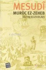 Muruc Ez-Zeheb (Altın Bozkırlar)