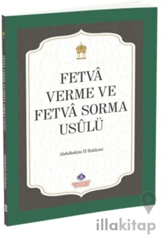 Fetvâ Verme ve Fetvâ Sorma Usûlü