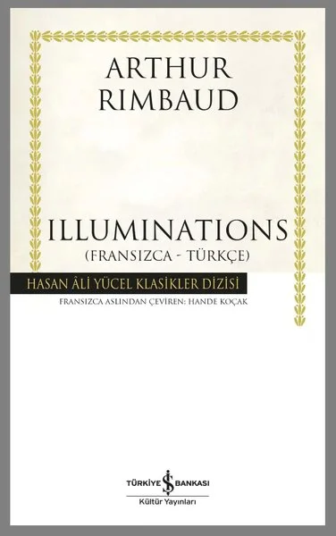 Illuminations (Fransızca - Türkçe) Hasan Ali Yücel Klasikler