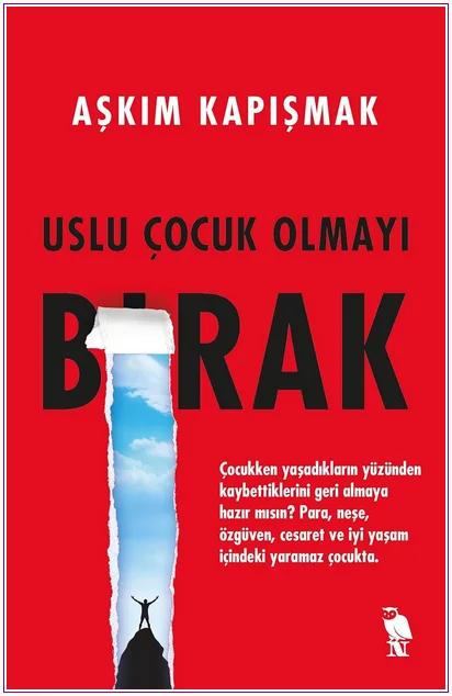 Uslu Çocuk Olmayı Bırak -