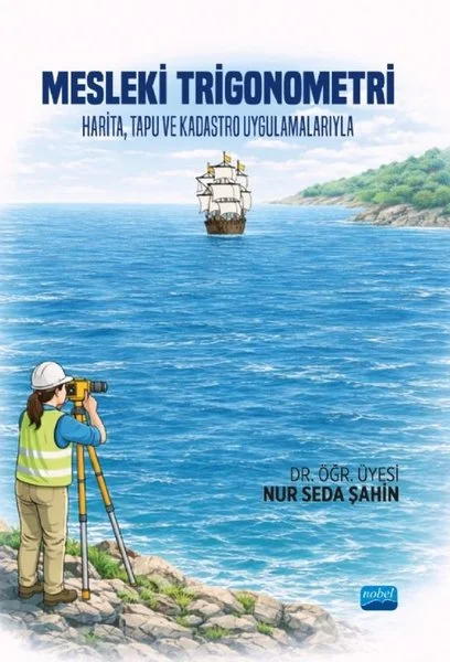 Mesleki Trigonometri: Harita Tapu ve Kadastro Uygulamalarıyla