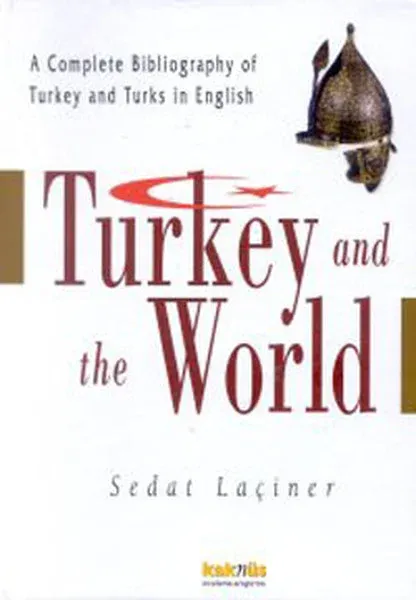 Turkey and The World (Ciltli)