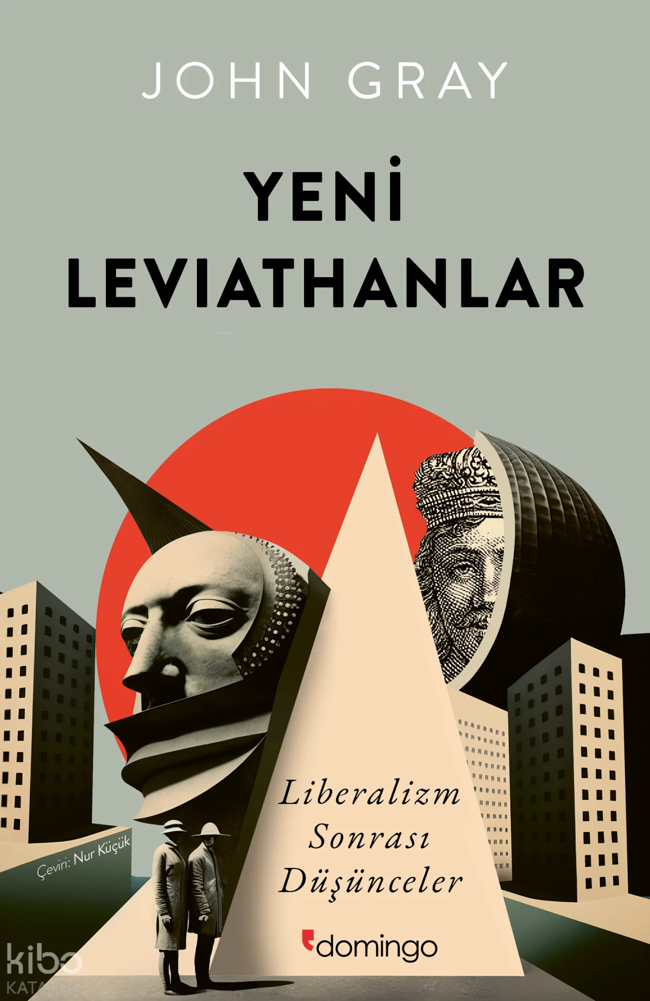 Yeni Leviathanlar; Liberalizm Sonrası Düşünceler