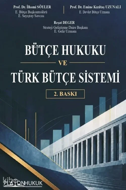 Bütçe Hukuku ve Türk Bütçe Sistemi