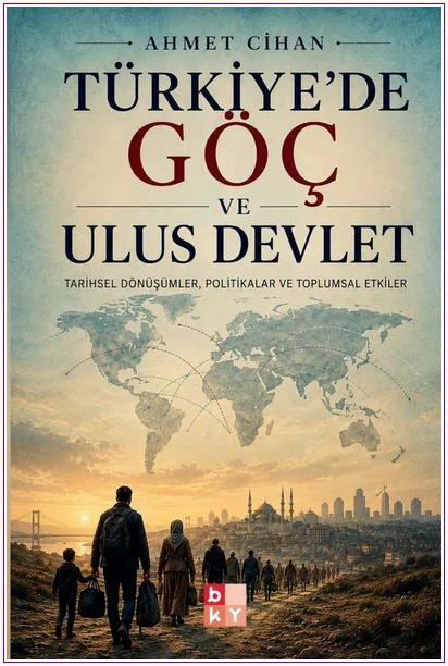 Türkiye'de Göç ve Ulus Devlet -