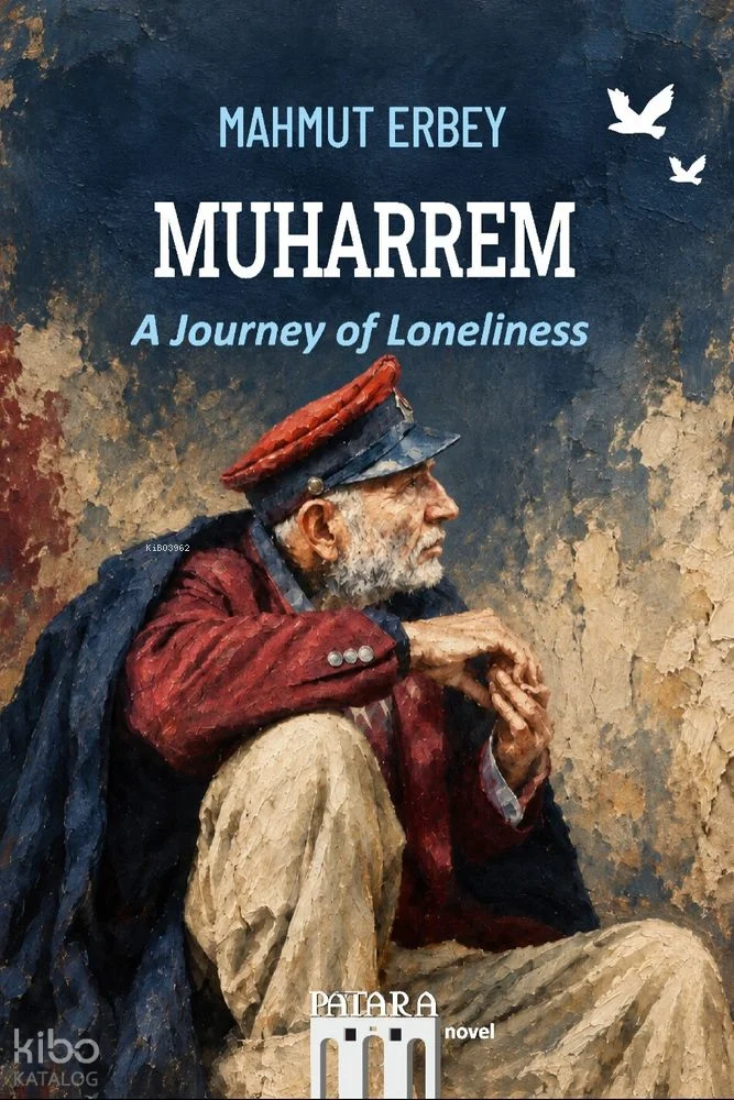 Muharrem;A Journey of Loneliness