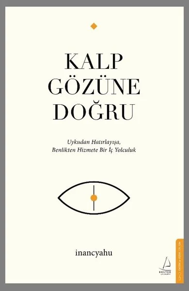 Kalp Gözüne Doğru