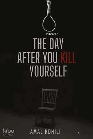 The Day After You Kill Yourself