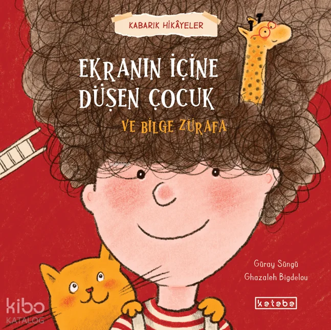 Ekranın İçine Düşen Çocuk ve Bilge Zürafa;Kabarık Hikâyeler