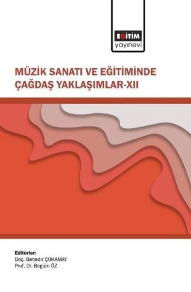 Müzik Sanatı ve Eğitiminde Çağdaş Yaklaşımlar 12