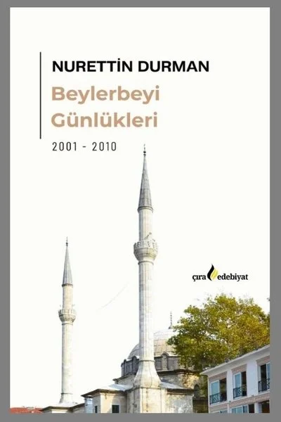 Beylerbeyi Günlükleri 2001 - 2010
