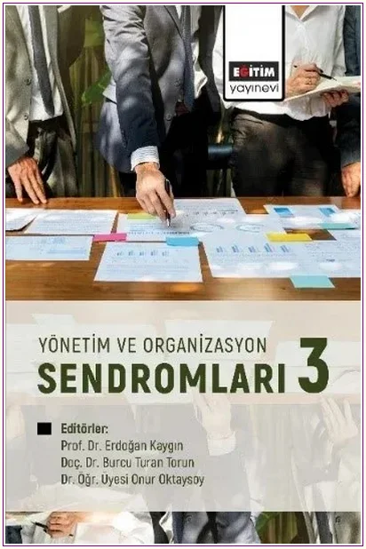 Yönetim ve Organizasyon Sendromları-3 -