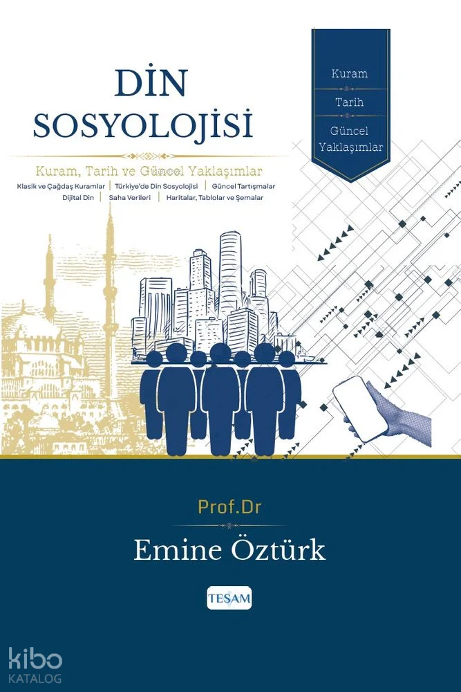 Din Sosyolojisi;Kuram, Tarih ve Güncel Yaklaşımlar