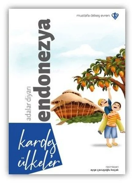 Kardeş Ülkeler Adalar Diyarı Endonezya