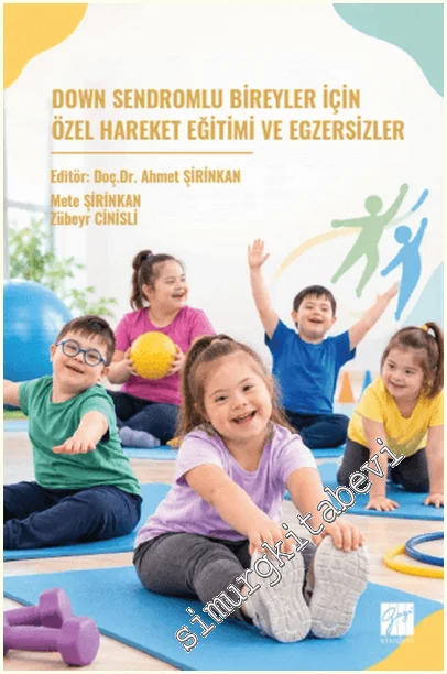 Down Sendromlu Bireyler için Özel Hareket Eğitimi ve Egzersizler -