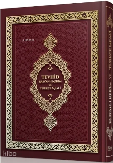 Tevhid Kur'an-ı Kerim ve Türkçe Meali (Hafız Boy - Bordo); Hafız Boy