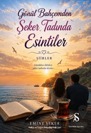 Gönül Bahçemden Şeker Tadında Esintiler