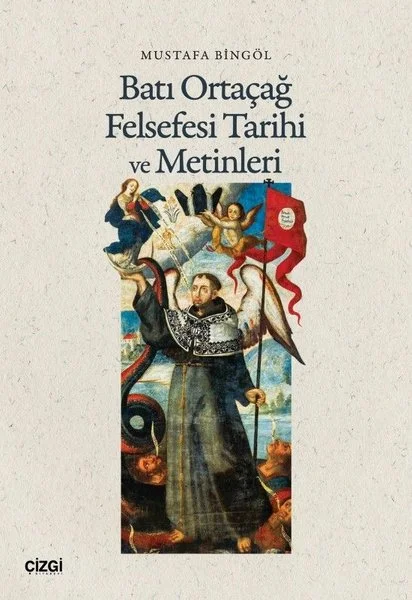 Batı Ortaçağ Felsefesi Tarihi ve Metinleri