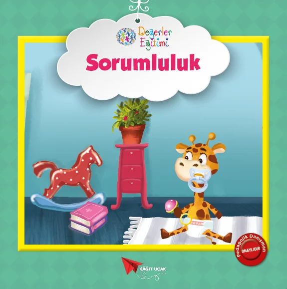 DEĞERLER EĞİTİMİ: SORUMLULUK