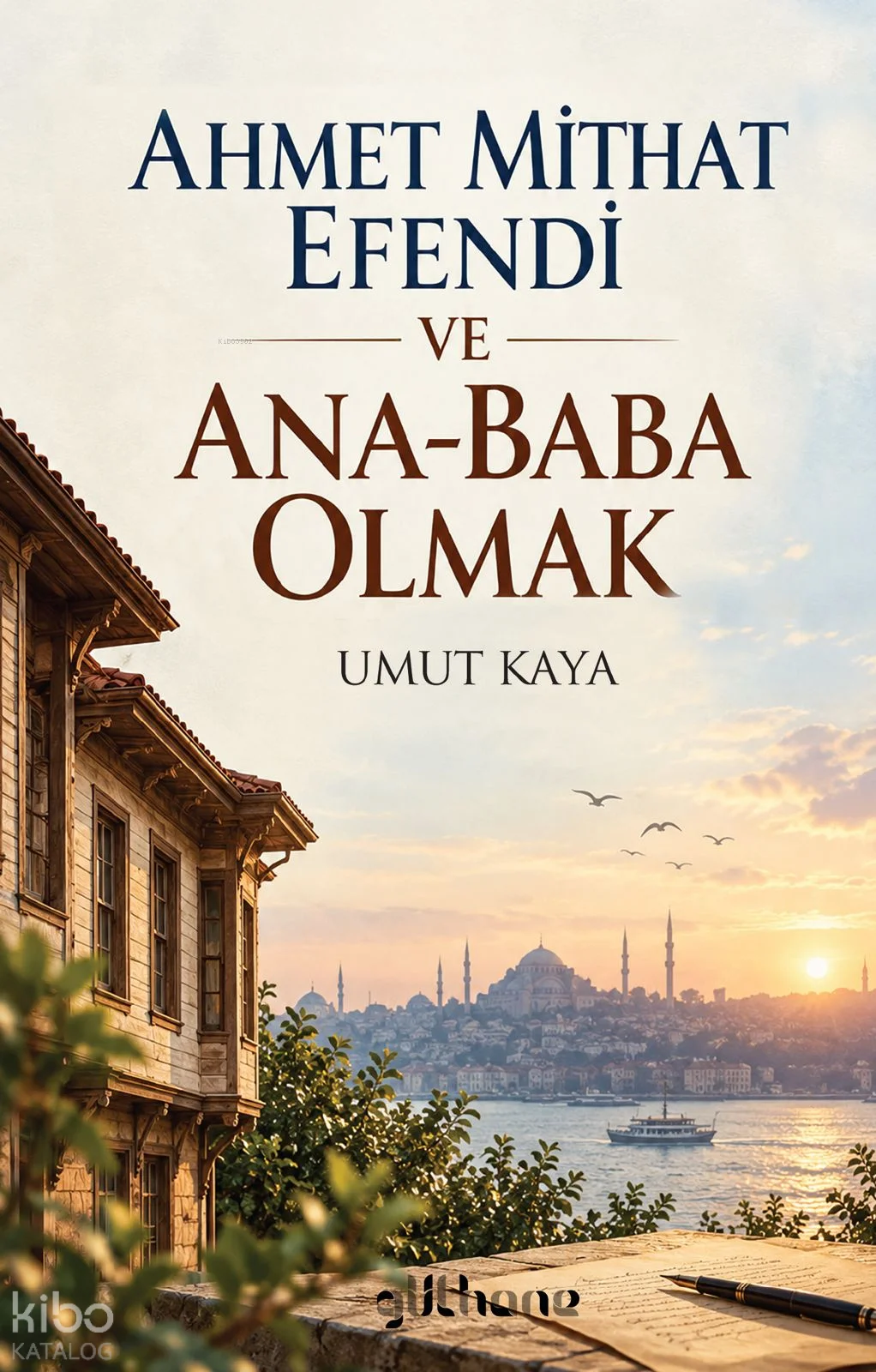 Ahmet Mithat Efendi ve Ana-Baba Olmak