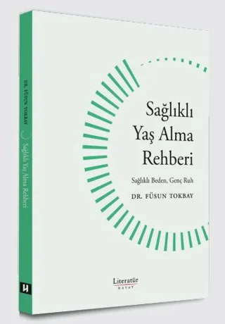 Sağlıklı Yaş Alma Rehberi