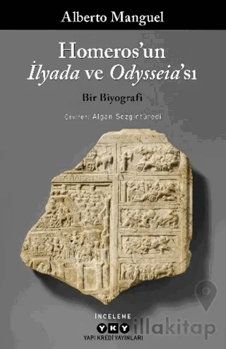 Homeros'un İlyada ve Odysseia'sı – Bir Biyografi