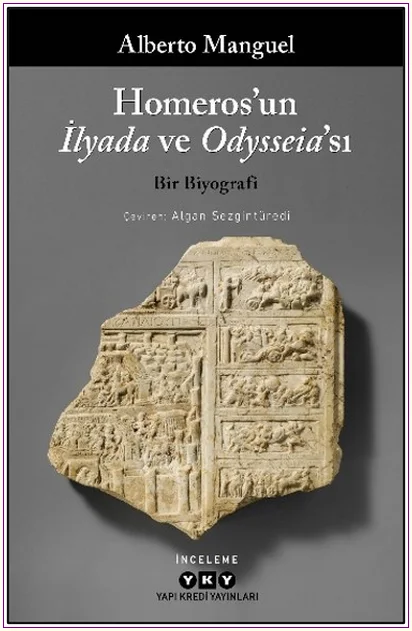 Homeros'un İlyada ve Odysseia'sı - Bir Biyografi -