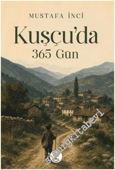 Kuşçu’da 365 Gün -