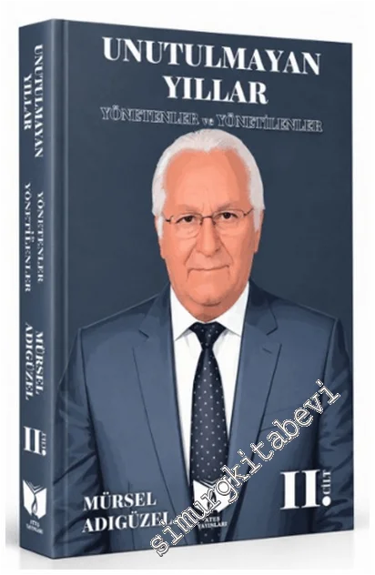 Unutulmayan Yıllar 2 - Yönetenler ve Yönetilenler -