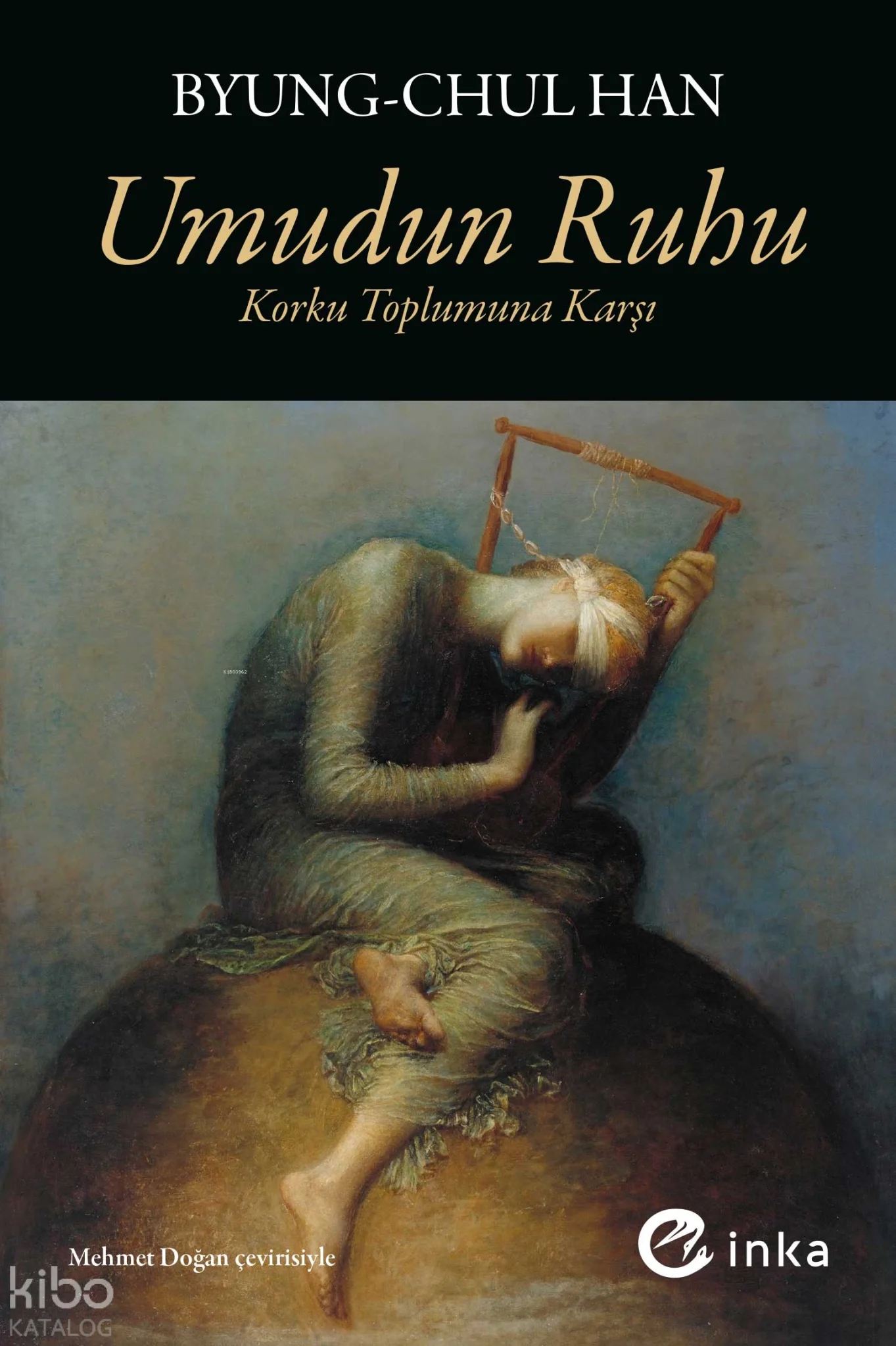Umudun Ruhu;Korku Toplumuna Karşı