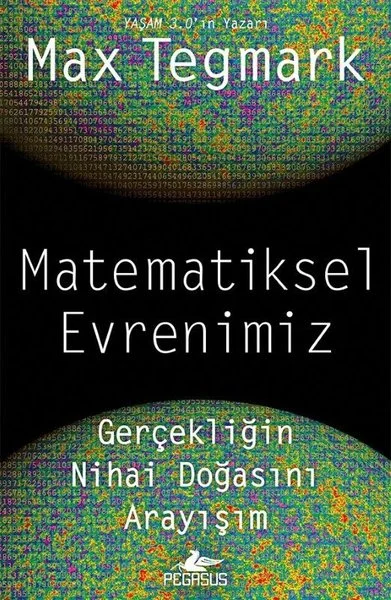 Matematiksel Evrenimiz - Gerçekliğin Nihai Doğasını Arayışım