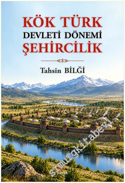 Kök Türk Devleti Dönemi Şehircilik -