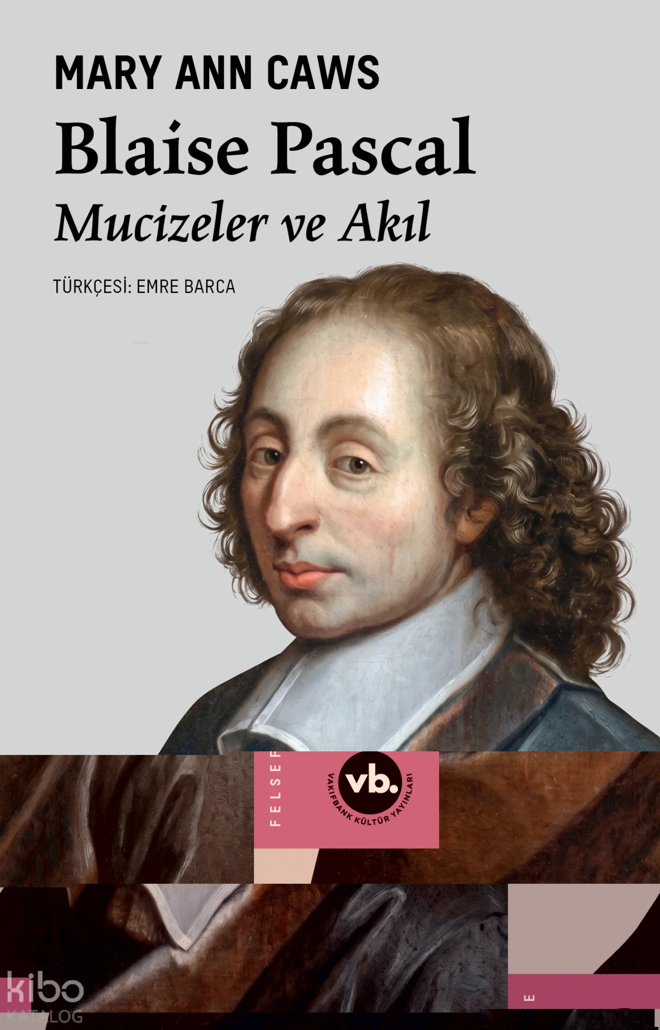 Blaise Pascal;Mucizeler ve Akıl