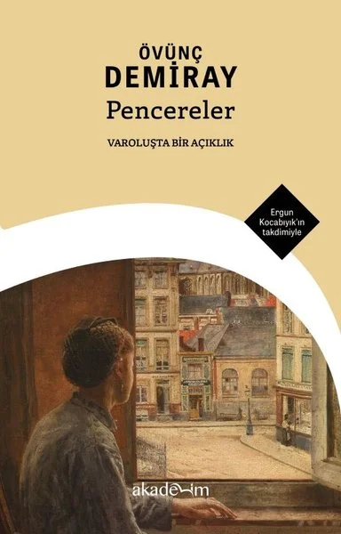 Pencereler: Varoluşta Bir Açıklık