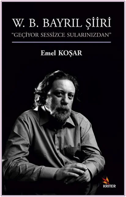 W. B. Bayrıl Şiiri “Geçiyor Sessizce Sularınızdan” -