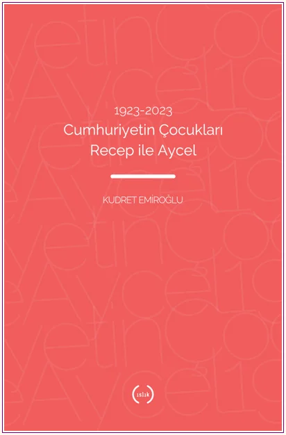 1923-2023 Cumhuriyetin Çocukları Recep İle Aycel -