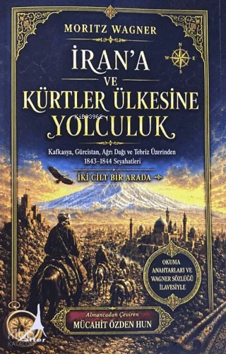 İran'a ve Kürtler Ülkesine Yolculuk (2 Cilt)