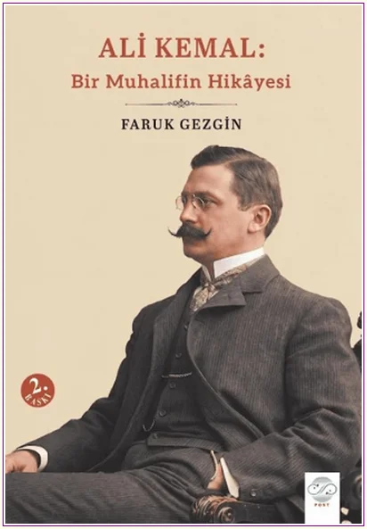 Ali Kemal: Bir Muhalifin Hikâyesi -