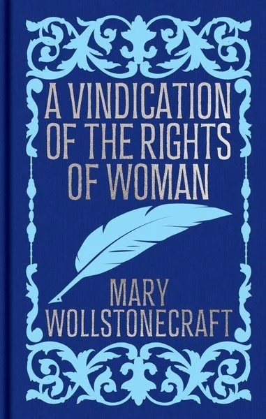 A Vindication of the Rights of Woman (Ciltli)