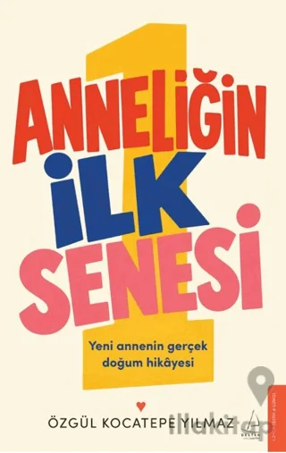 Anneliğin İlk Senesi